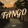 Egal G - Tango - Single (feat. Dina Drek) - Single